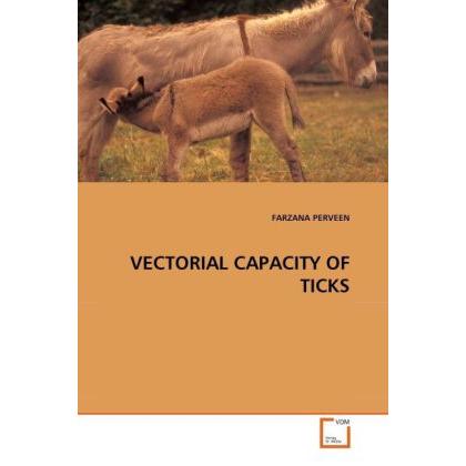 Vectorial Capacity Of Ticks, Fachbücher von Farzana Perveen