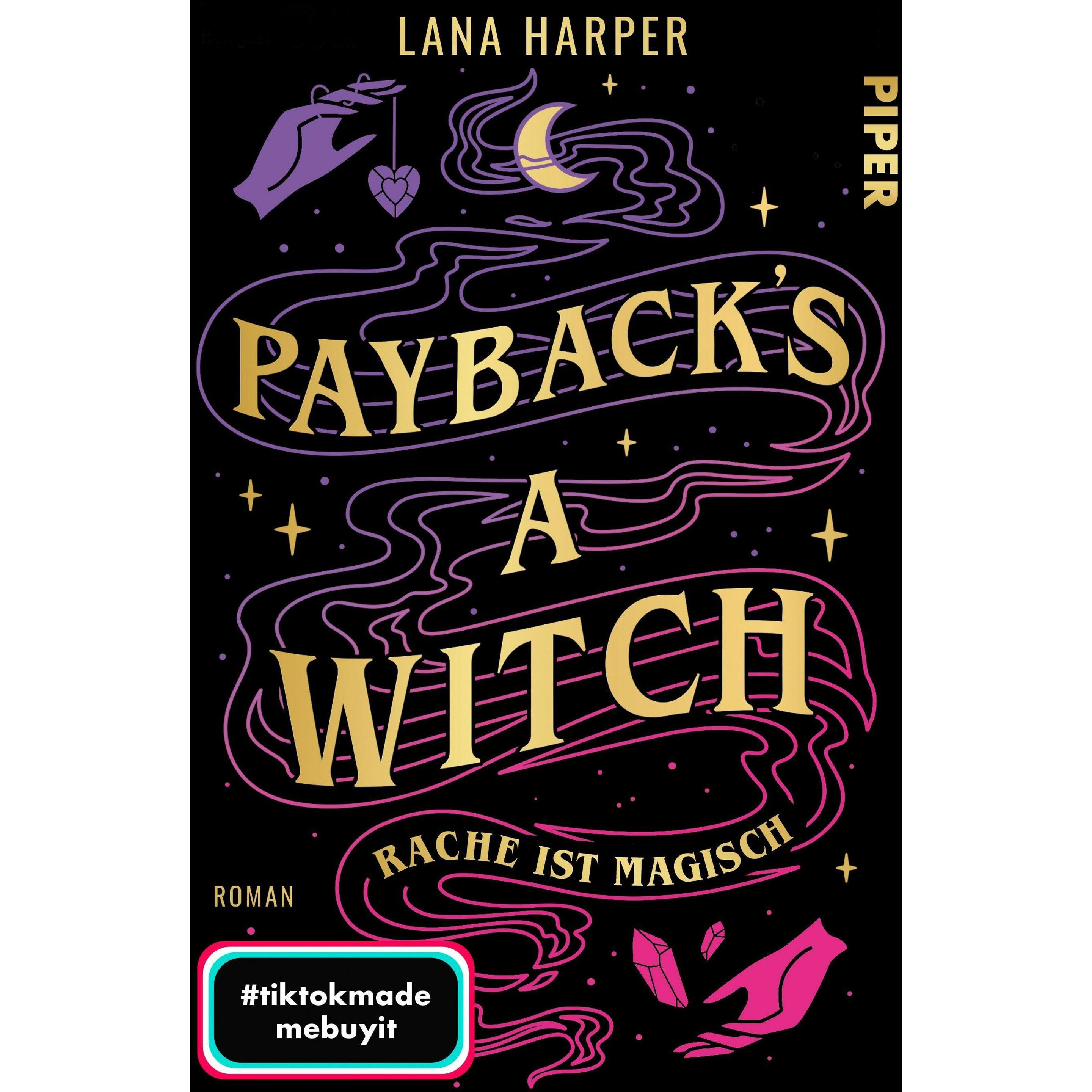 Payback's a Witch – Rache ist magisch, Belletristik von Lana Harper