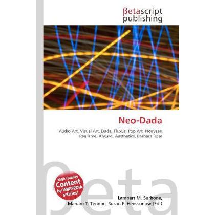 Thumbnail - Neo-Dada, Fachbücher von Lambert M. Surhone, Miriam T. Timpledon, Susan F. Marseken