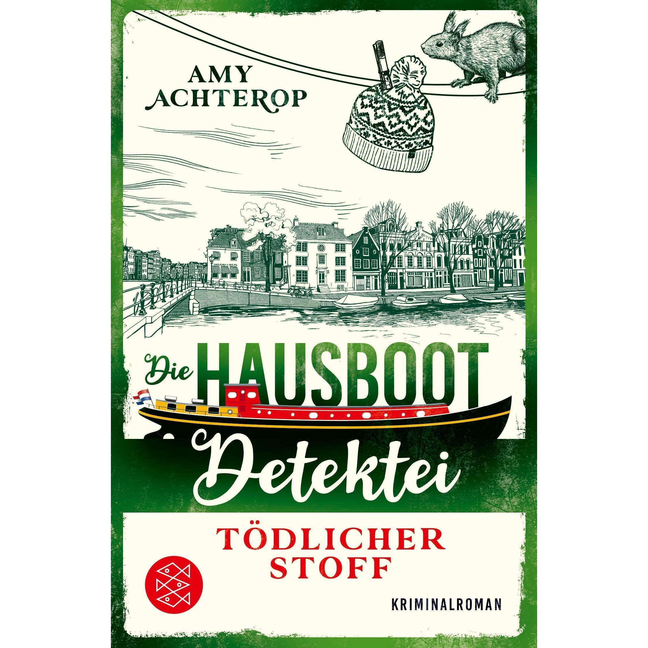 Die Hausboot-Detektei - Tödlicher Stoff, Belletristik von Amy Achterop