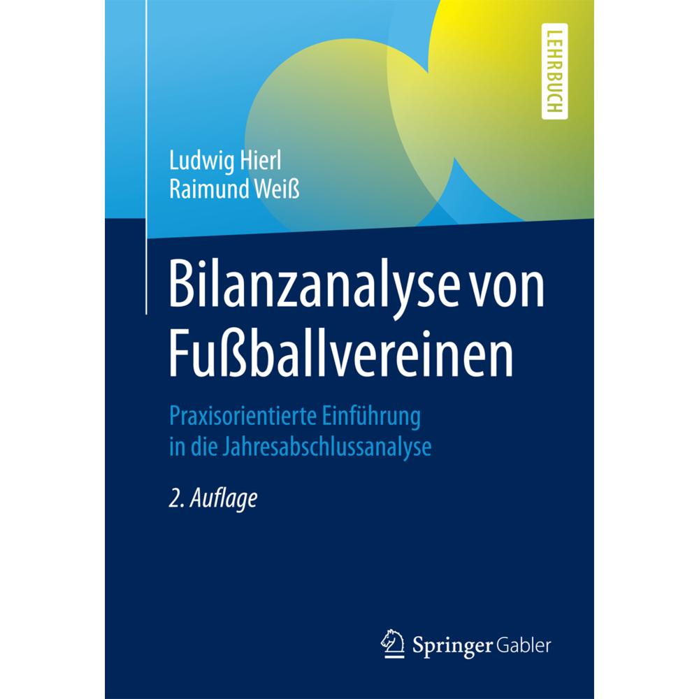 Bilanzanalyse von Fussballvereinen, Fachbücher von Ludwig Hierl, Raimund Weiss