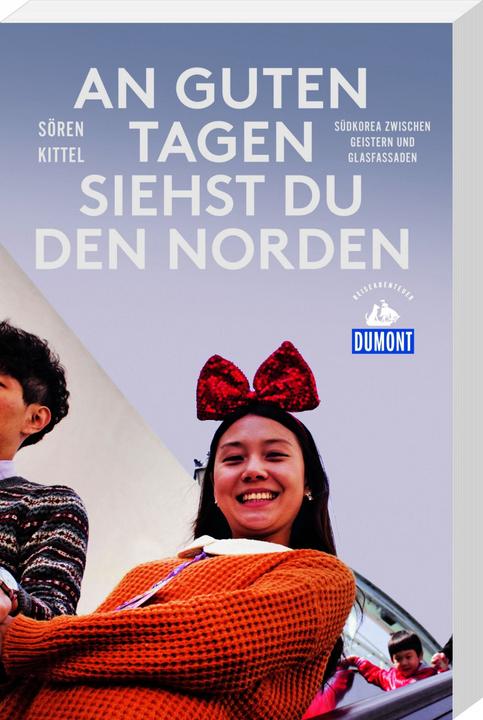 Produktbild An guten Tagen siehst du den Norden (Deutsch, Sören Kittel, 2018)