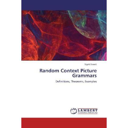 Random Context Picture Grammars, Fachbücher von Sigrid Ewert