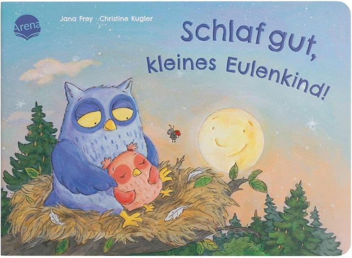 Arena Schlaf gut, kleines Eulenkind! (Deutsch)