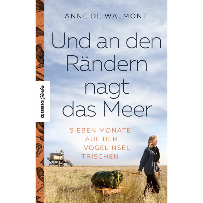 Und an den Rändern nagt das Meer, Ratgeber von Anne de Walmont