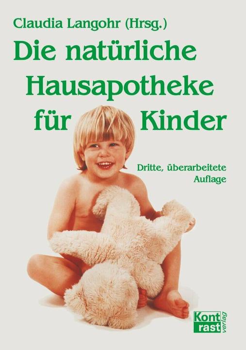 Produktbild Die natürliche Hausapotheke für Kinder (Deutsch, Claudia Langohr, 2017)