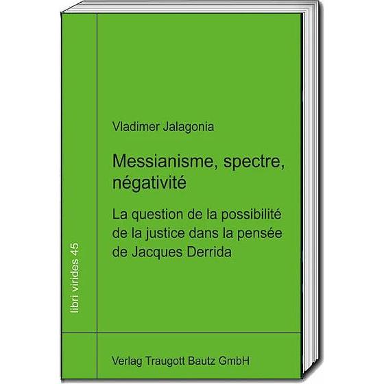Messianisme, spectre, négativité, Sachbücher