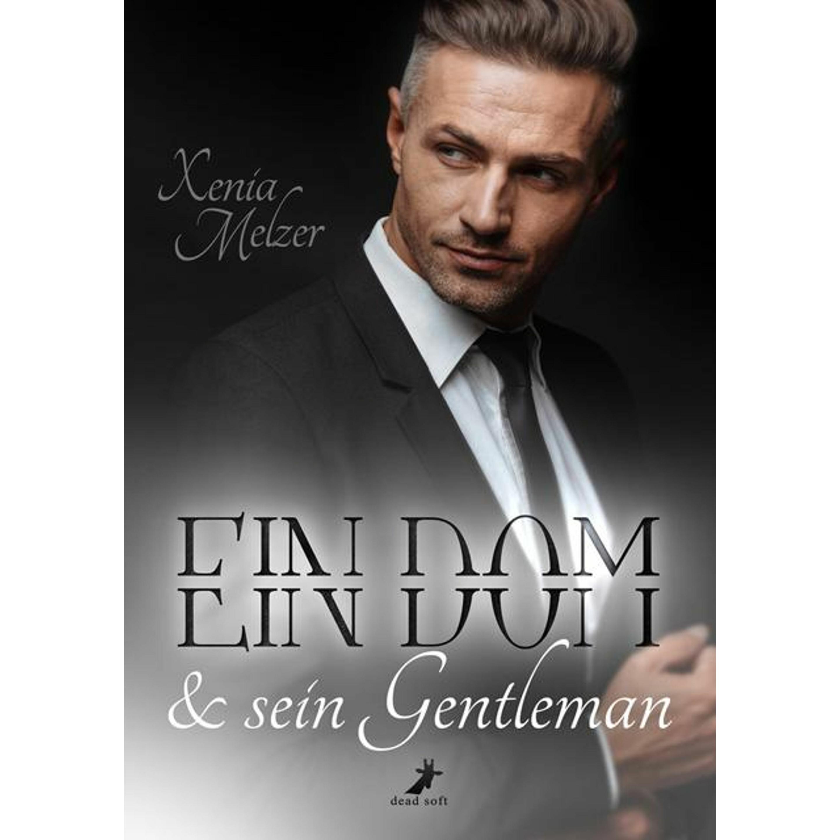 Ein Dom und sein Gentleman, Belletristik von Xenia Melzer