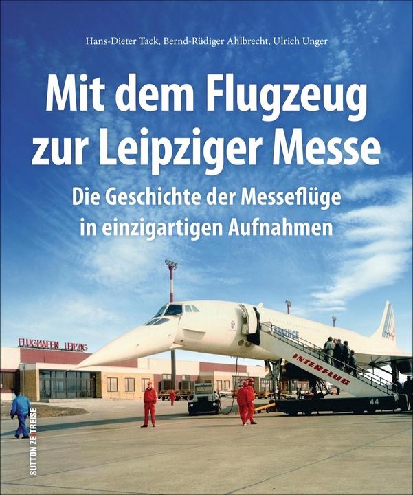 Produktbild Mit dem Flugzeug zur Leipziger Messe (Deutsch, Hans-Dieter Tack, 2018)