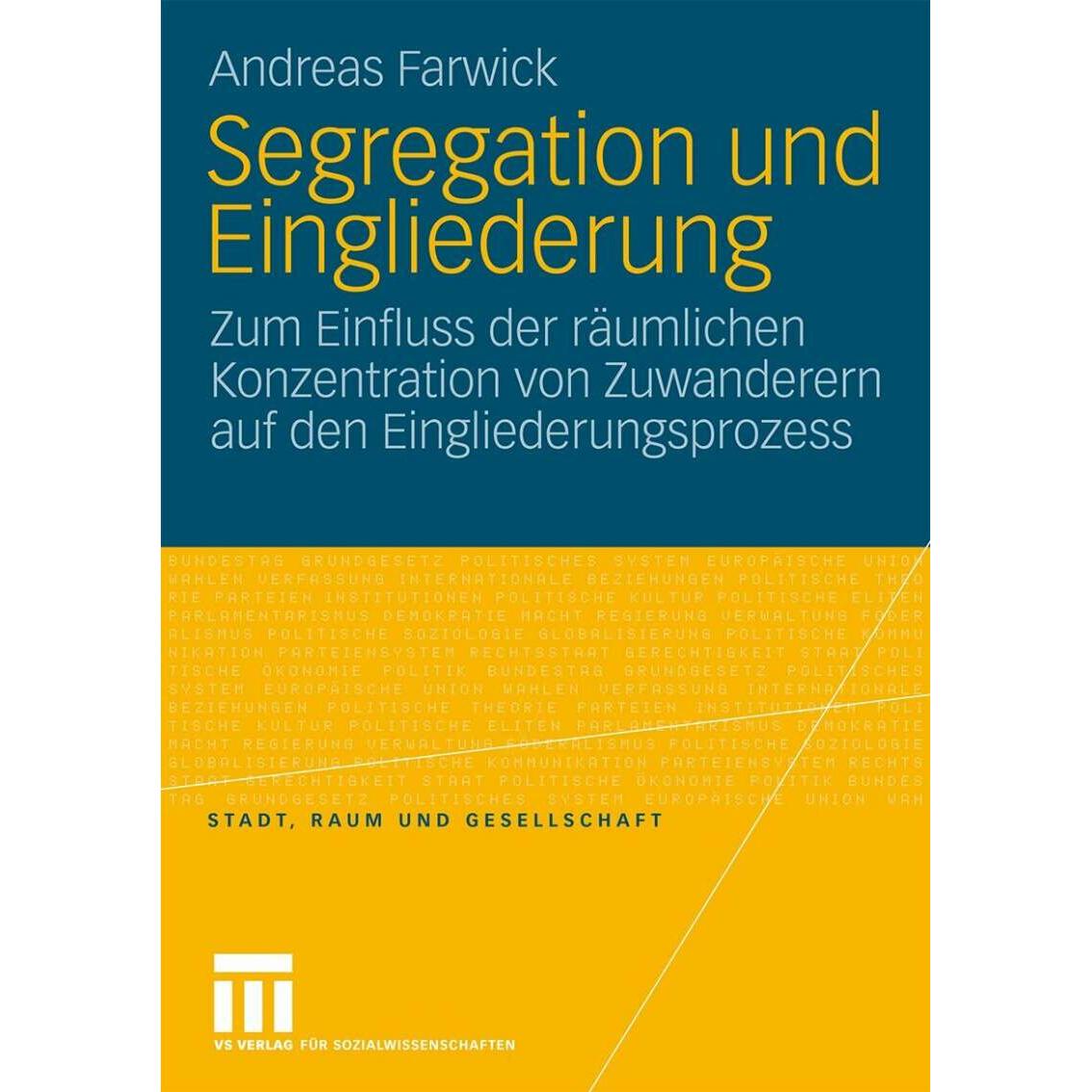 Segregation und Eingliederung, Fachbücher von Andreas Farwick