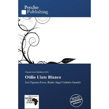 Otilio Ulate Blanco, Fachbücher von Elwood Kuni Waldorm