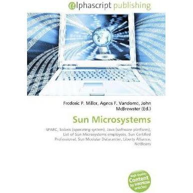 Sun Microsystems, Fachbücher von Agnes F. Vandome, Frederic P. Miller, John McBrewster