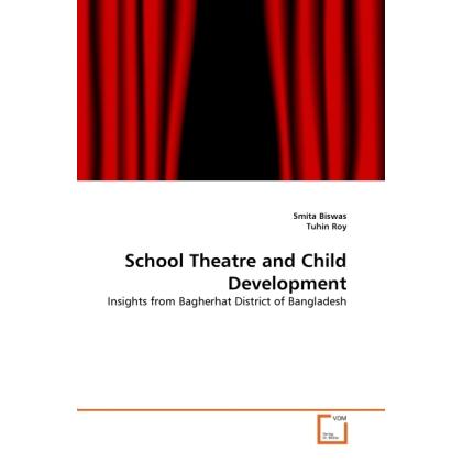 School Theatre and Child Development, Fachbücher von Tuhin Roy, Smita Biswas