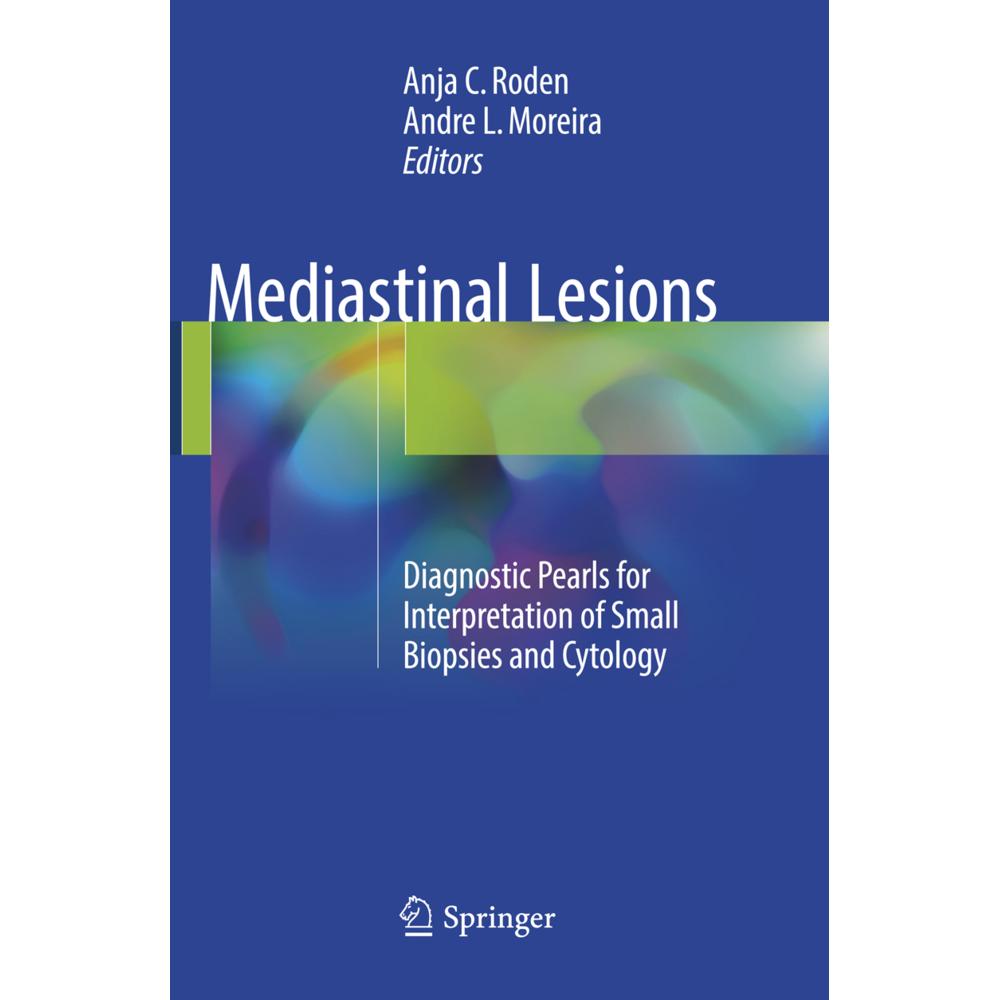 Mediastinal Lesions, Fachbücher von Anja C. Roden, Andre L. Moreira