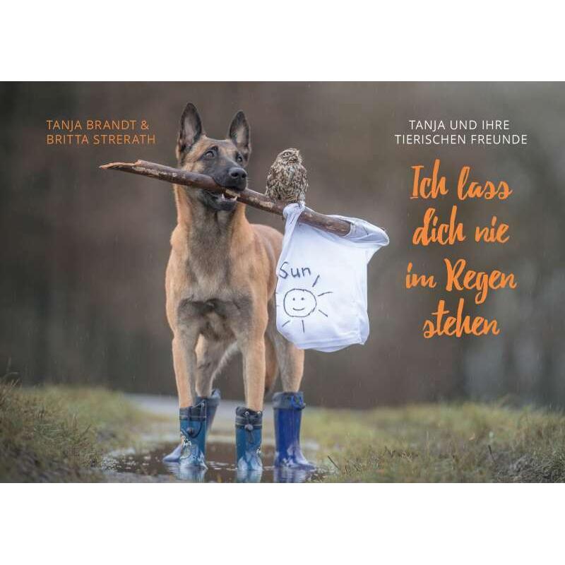 Ich lass dich nie im Regen stehen, Kinderbücher von Tanja Brandt, Britta Strerath