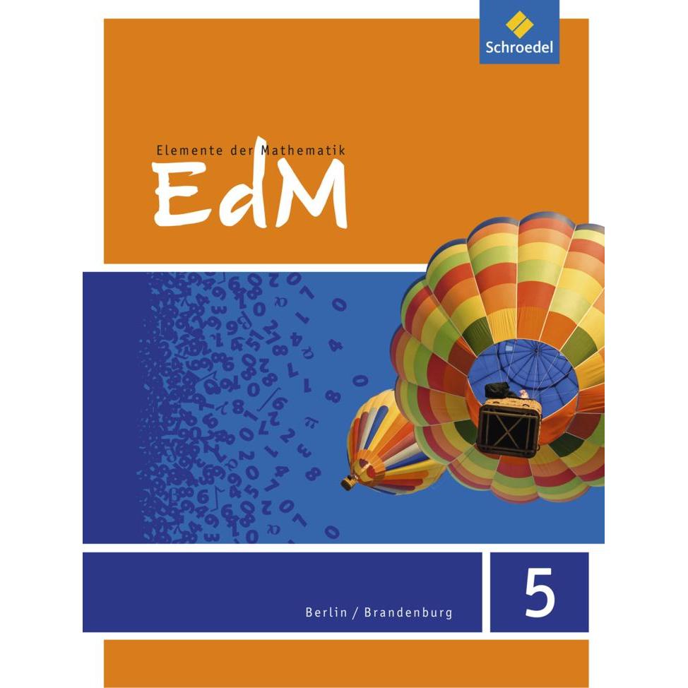 Elemente der Mathematik 5. Schülerband 5. Berlin / Brandenburg, Schulbücher von Friedrich Suhr, Werner Ladenthin, Matthi...