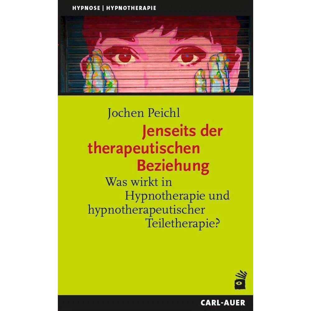Jenseits der therapeutischen Beziehung, Fachbücher von Jochen Peichl