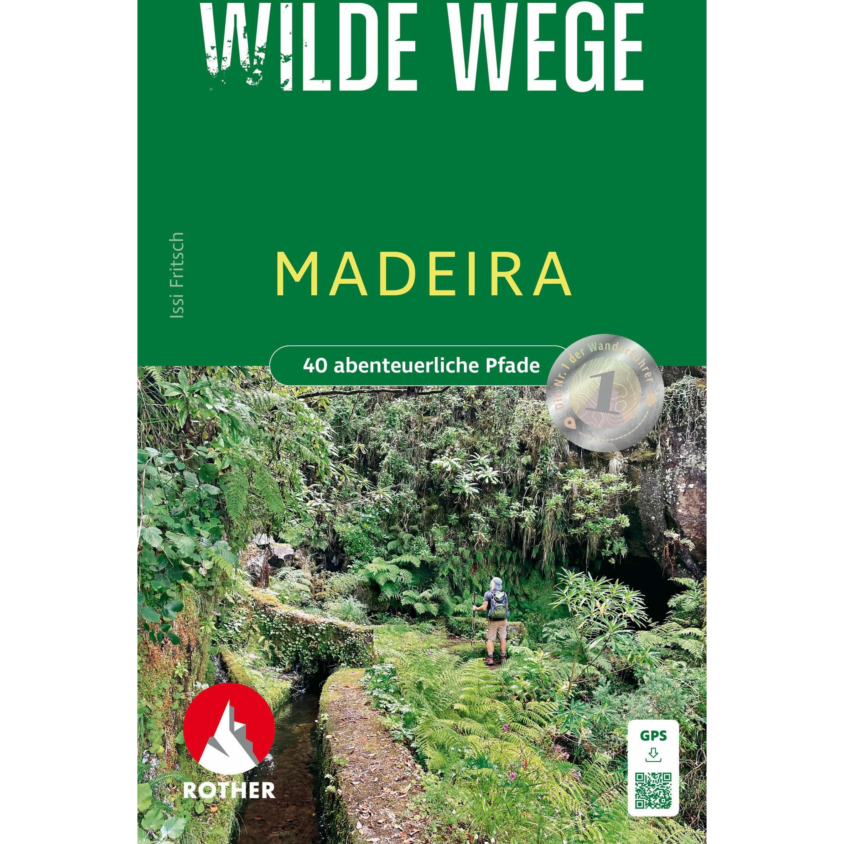 Wilde Wege Madeira, Ratgeber von Issi Fritsch