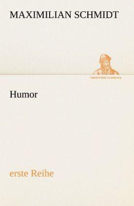 Produktbild Humor (erste Reihe) (Deutsch, Maximilian Schmidt, 2012)