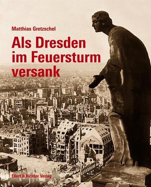 Produktbild Als Dresden im Feuersturm versank (Deutsch, Matthias Gretzschel, 2022)