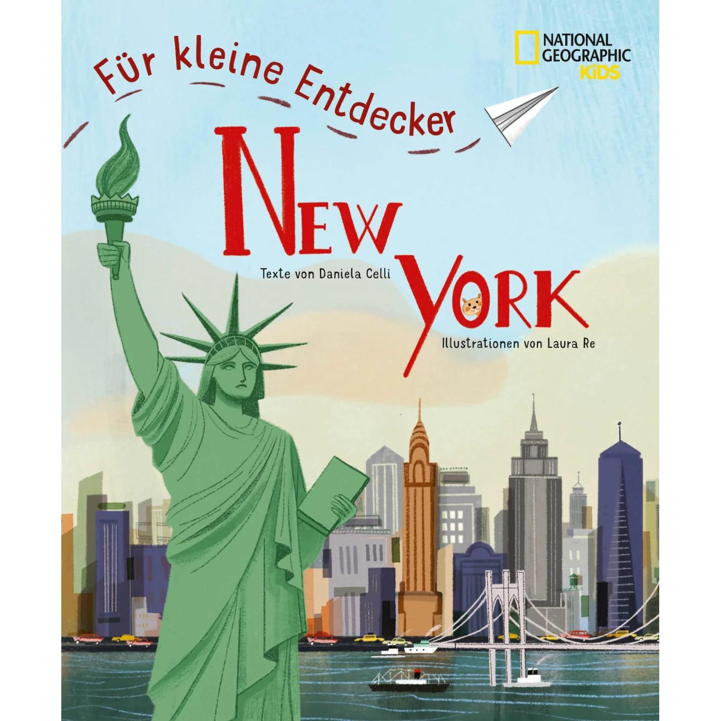 New York für kleine Entdecker. Reiseführer für Kinder, Ratgeber von Laura Re, Massimo Miato, Daniela Celli