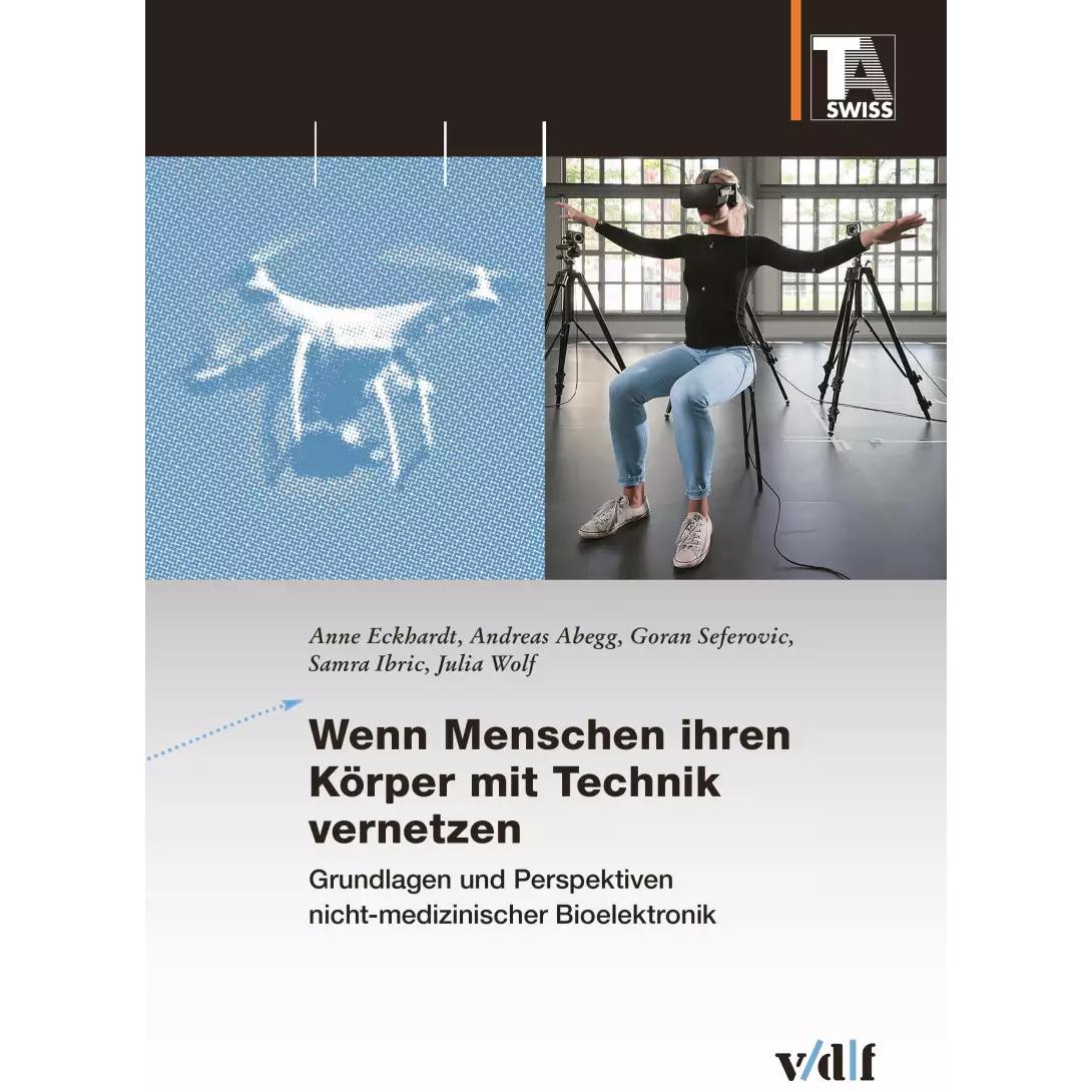 Thumbnail - Wenn Menschen ihren Körper mit Technik vernetzen, Fachbücher von Andreas Abegg, Samra Ibric, Goran Seferovic, Anne Eckha...