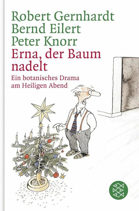 Produktbild Erna, der Baum nadelt! (Deutsch, Robert Gernhardt, 2008)
