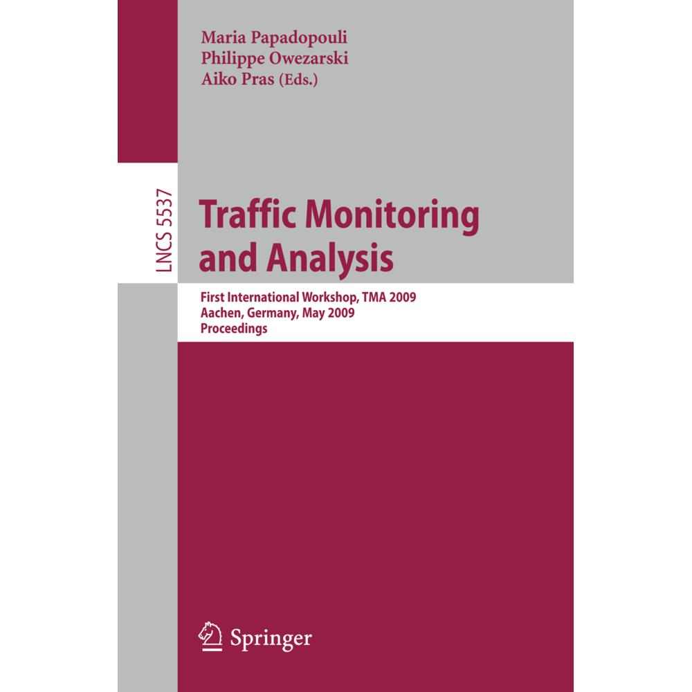 Traffic Monitoring and Analysis, Fachbücher von Aiko Pras, Maria Papadopouli, Philippe Owezarski