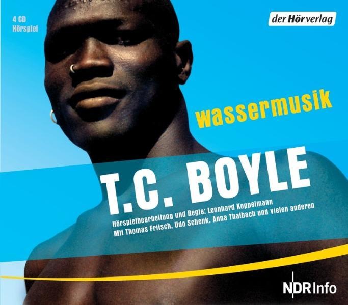Produktbild Wassermusik (T.C. Boyle, Peter Fricke, Leonhard Koppelmann, Traugott Buhre, Udo Schenk, Deutsch)