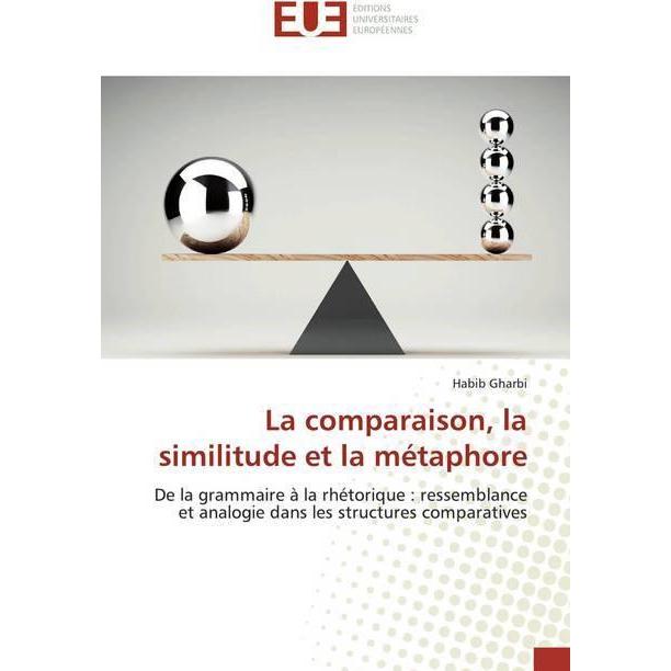 La comparaison, la similitude et la métaphore, Fachbücher von Habib Gharbi