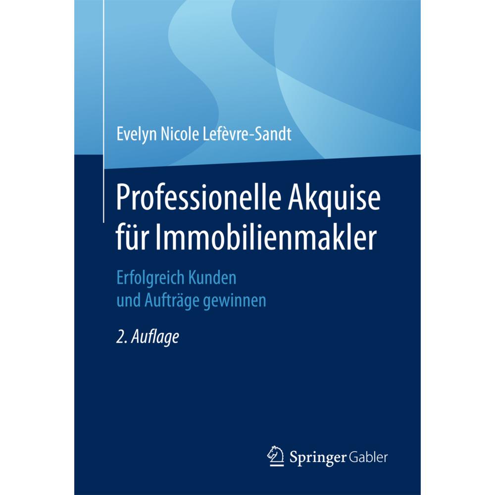 Professionelle Akquise für Immobilienmakler, Fachbücher von Evelyn Nicole Lefèvre-Sandt