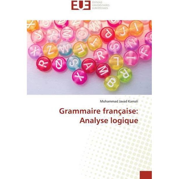 Grammaire française: Analyse logique, Schulbücher von Mohammad Javad Kamali