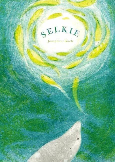 Produktbild Selkie (Englisch, Josephine Birch, 2019)