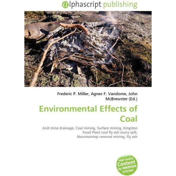 Environmental Effects of Coal, Fachbücher von Agnes F. Vandome, Frederic P. Miller, John McBrewster