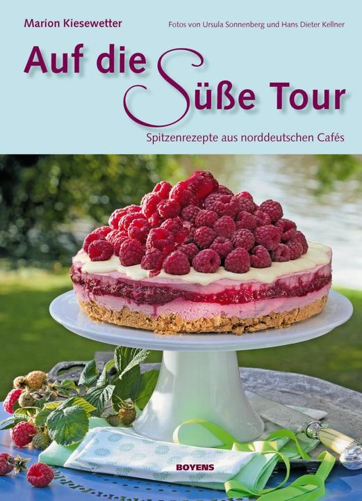 Produktbild Auf die süsse Tour (Deutsch, Hans Dieter Kellner, Marion Kiesewetter, Ursula Sonnenberg, 2014)