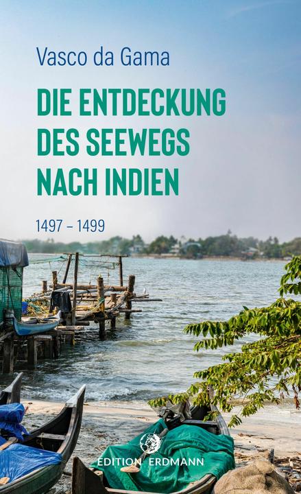 Produktbild Gama:Entdeckung des Seewegs n.Indien (Deutsch, Vasco da Gama, 2024)