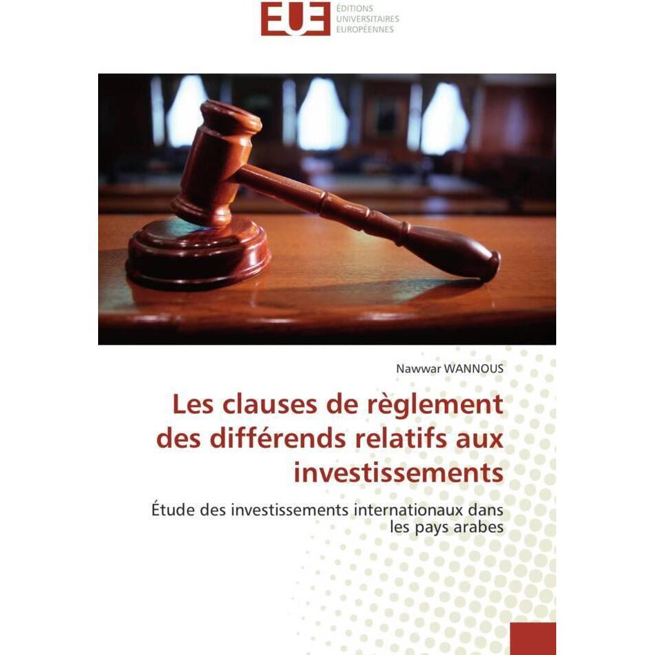 Les clauses de règlement des différends relatifs aux investissements, Fachbücher