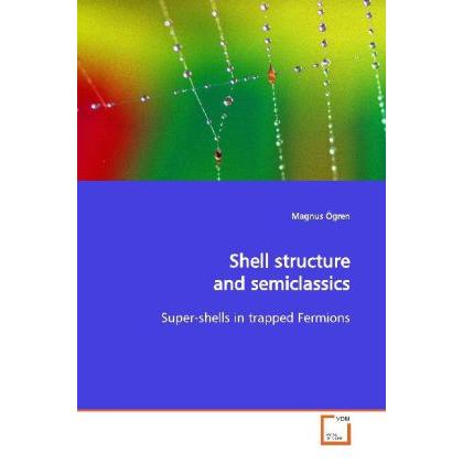 Shell structure and semiclassics, Fachbücher von Magnus Ögren