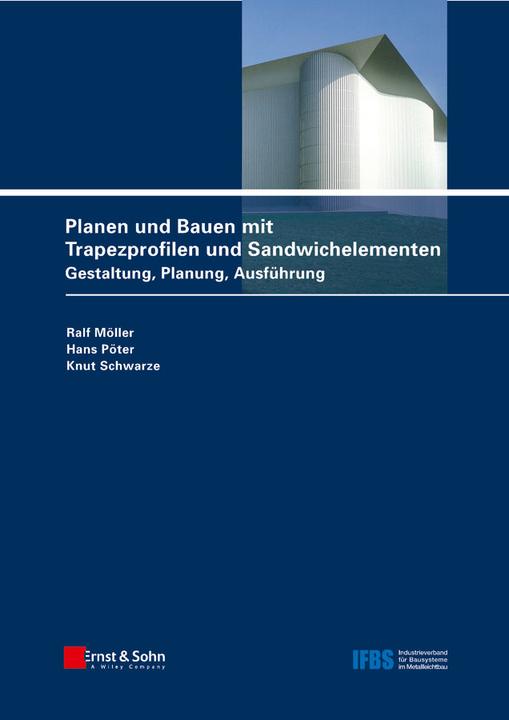 Produktbild Planen und Bauen mit Trapezprofilen und Sandwichelementen 2 (Deutsch, Hans Pöter, Knut Schwarze, Ralf Möller, 2011)
