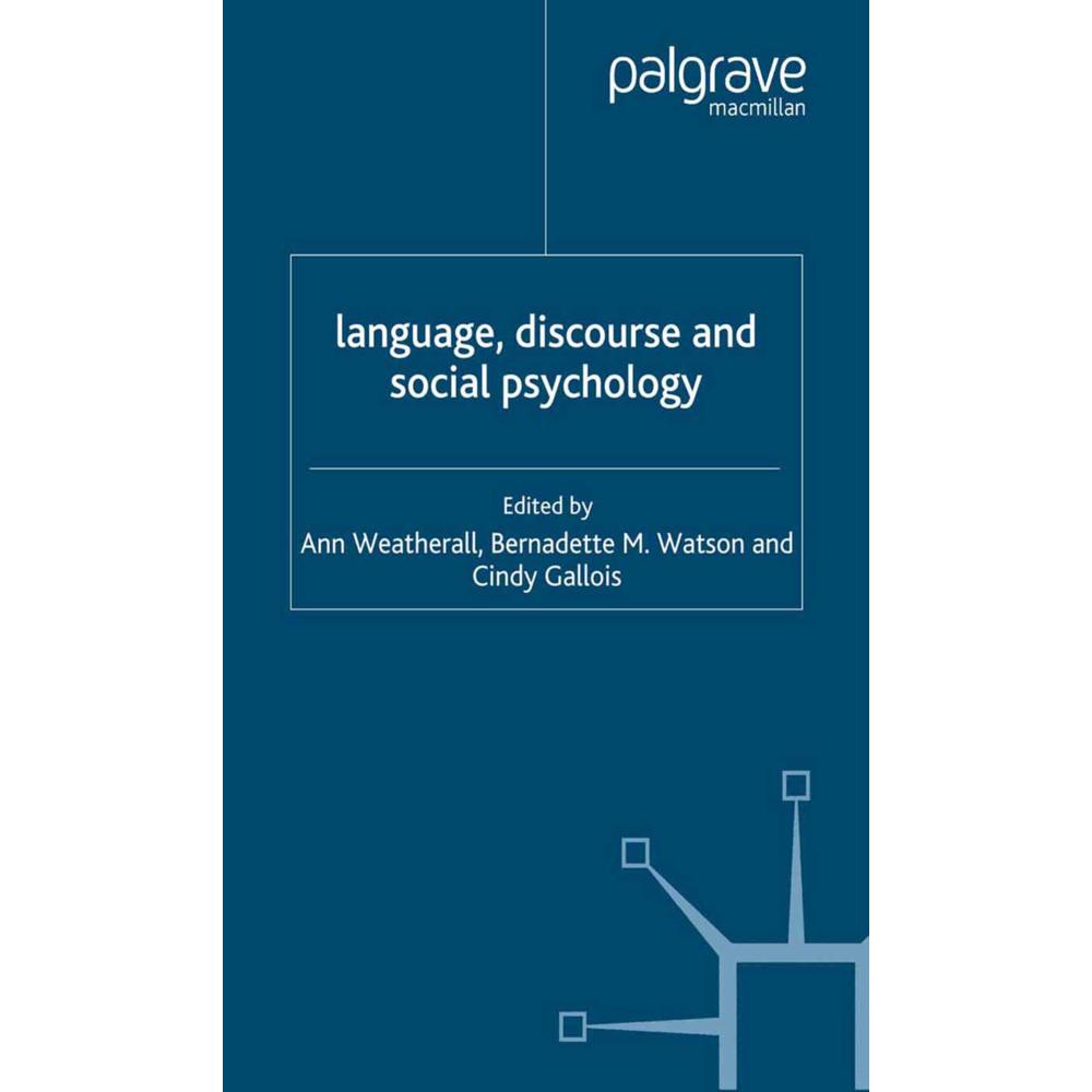 Language, Discourse and Social Psychology, Fachbücher von B. Watson, C. Gallois, A. Weatherall