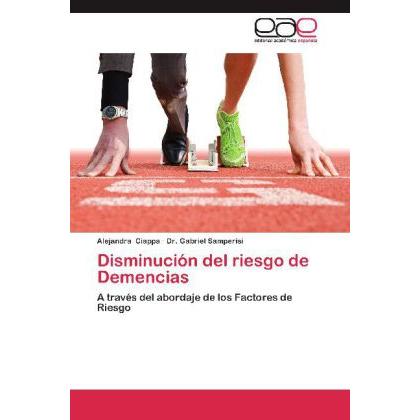 Disminución del riesgo de Demencias, Fachbücher von Gabriel Samperisi, Alejandra Ciappa