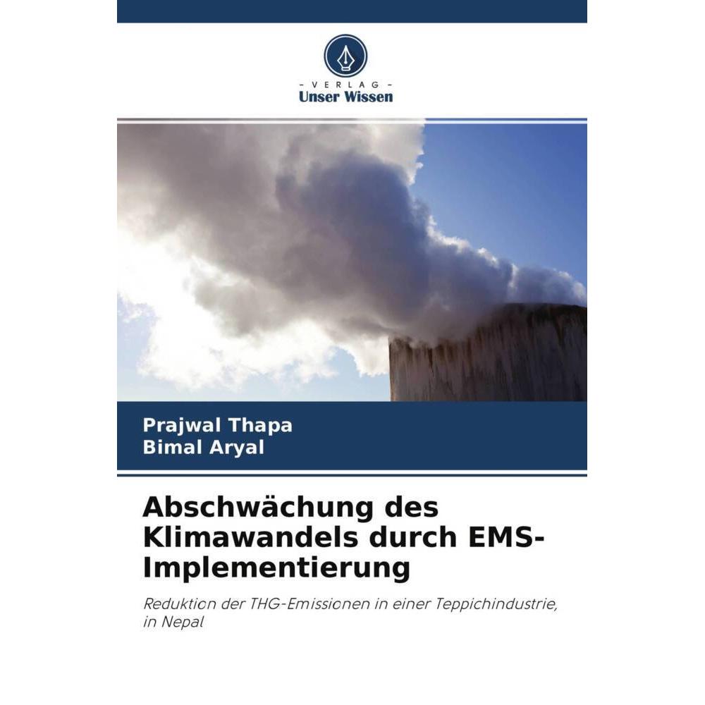 Abschwächung des Klimawandels durch EMS-Implementierung, Fachbücher von Bimal Aryal, Prajwal Thapa