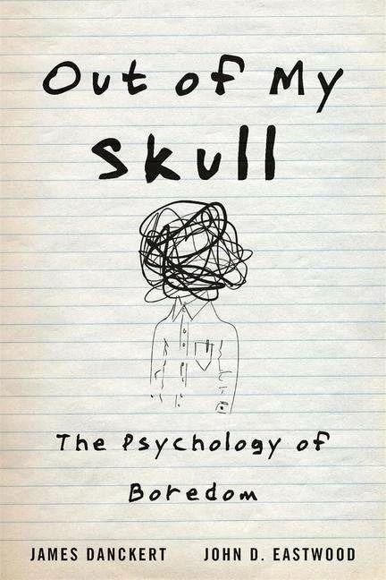 Produktbild Danckert:Out of My Skull - The Psycholo (Englisch, James Danckert, John D. Eastwood, 2020)
