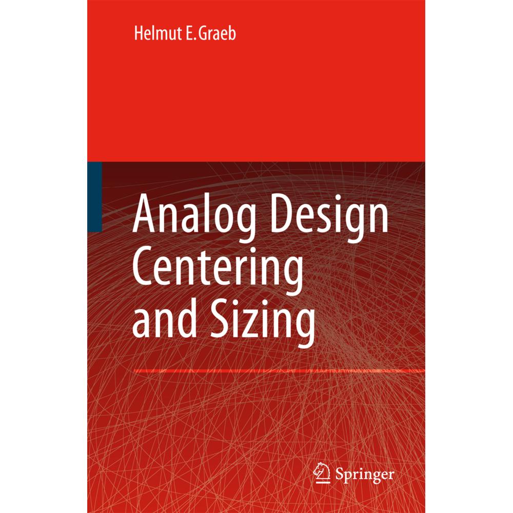 Analog Design Centering and Sizing, Fachbücher von Helmut E. Graeb
