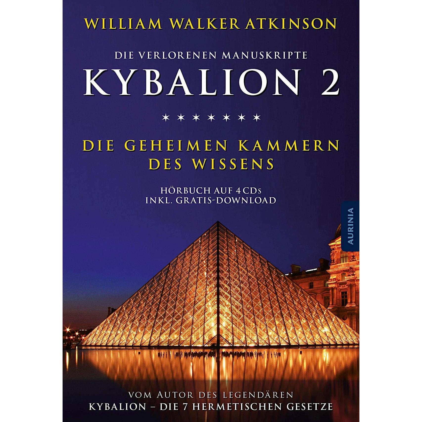 Atkinson:Kybalion 2 - Die geheimen Kamm, Ratgeber von William Walker Atkinson, Johannes Steck