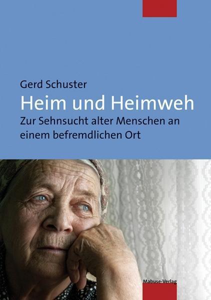 Produktbild Heim und Heimweh (Deutsch, Gerd Schuster, 2016)