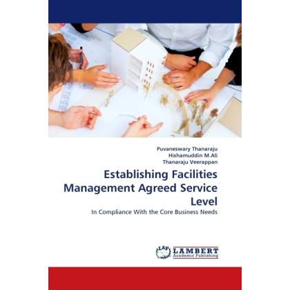 Establishing Facilities Management Agreed Service Level, Fachbücher von Puvaneswary Thanaraju, Thanaraju Veerappan, Hish...