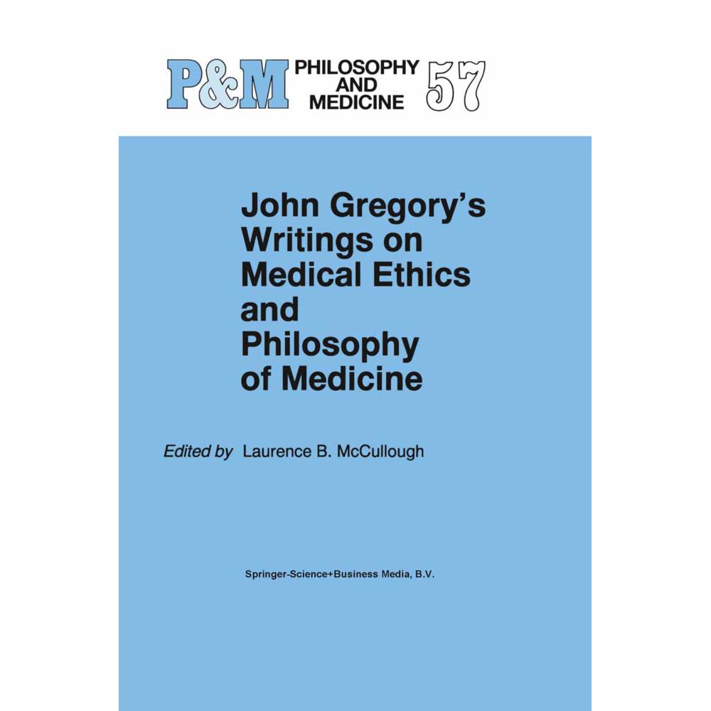 John Gregory's Writings on Medical Ethics and Philosophy of Medicine, Fachbücher