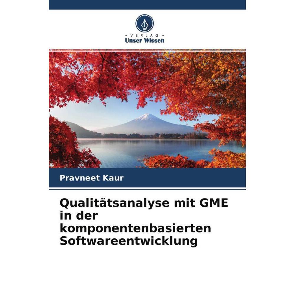 Qualitätsanalyse mit GME in der komponentenbasierten Softwareentwicklung, Fachbücher von Pravneet Kaur