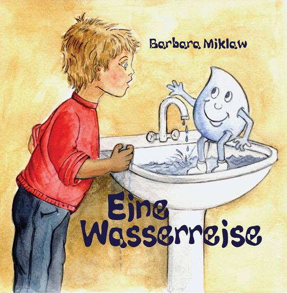 Produktbild Eine Wasserreise (Deutsch, Barbara Miklaw, Monika Küfner, 2008)